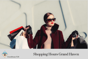 Shopping Hours Grand Haven